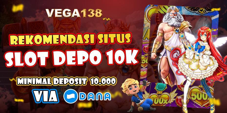 Situs Depo 10k Dipercaya: Tempat Bermain Terpercaya dengan Deposit 10 Ribu